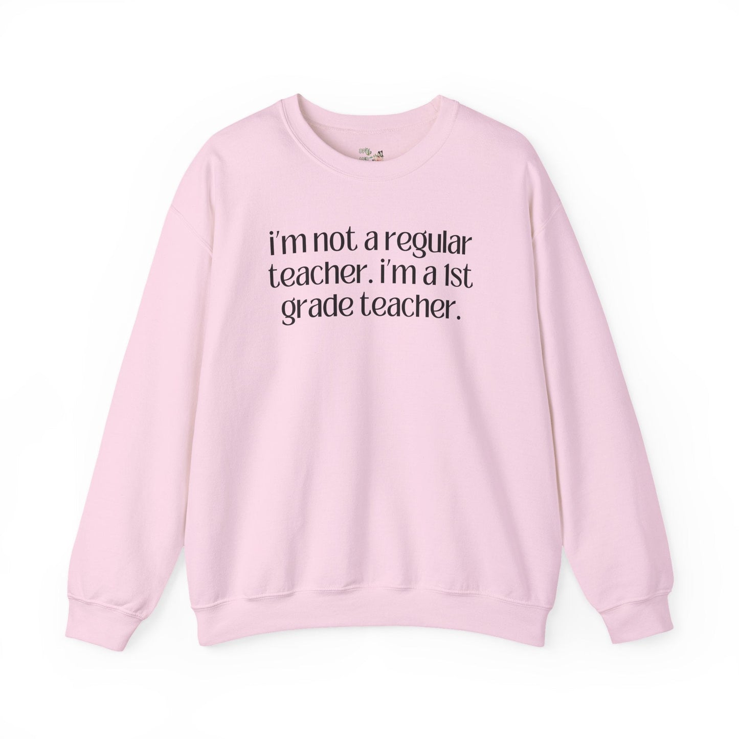 First Grade Teacher Sweatshirt