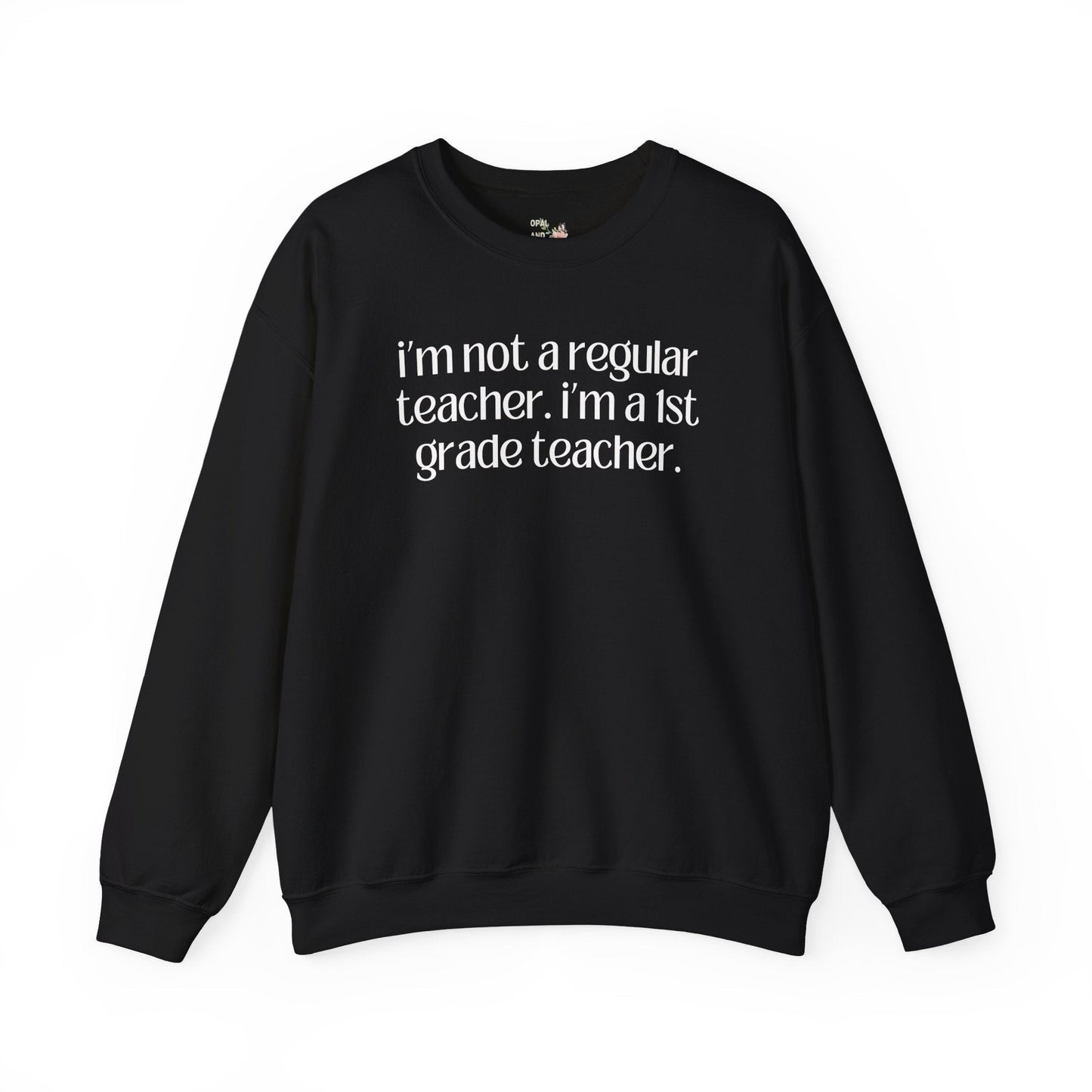 First Grade Teacher Sweatshirt