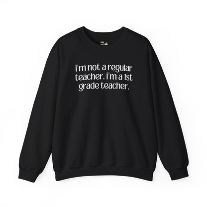 First Grade Teacher Sweatshirt