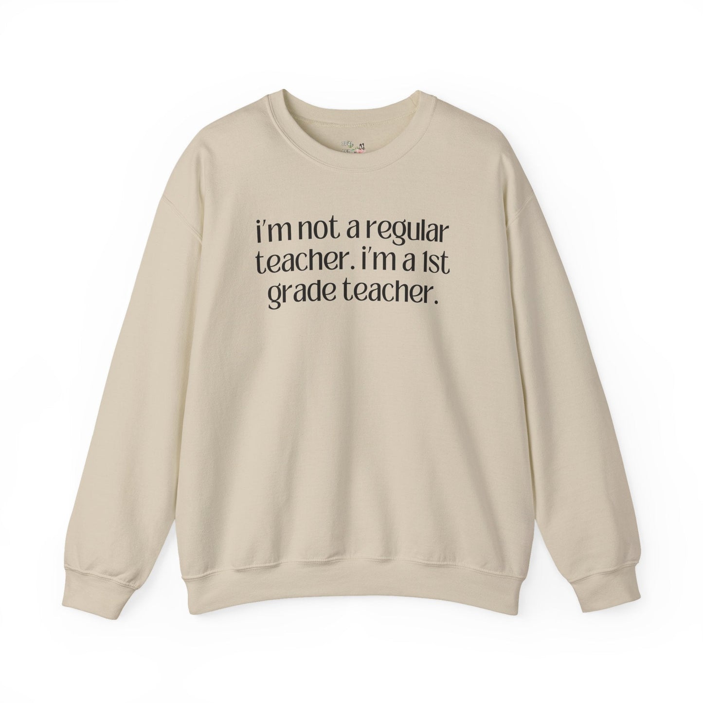 First Grade Teacher Sweatshirt