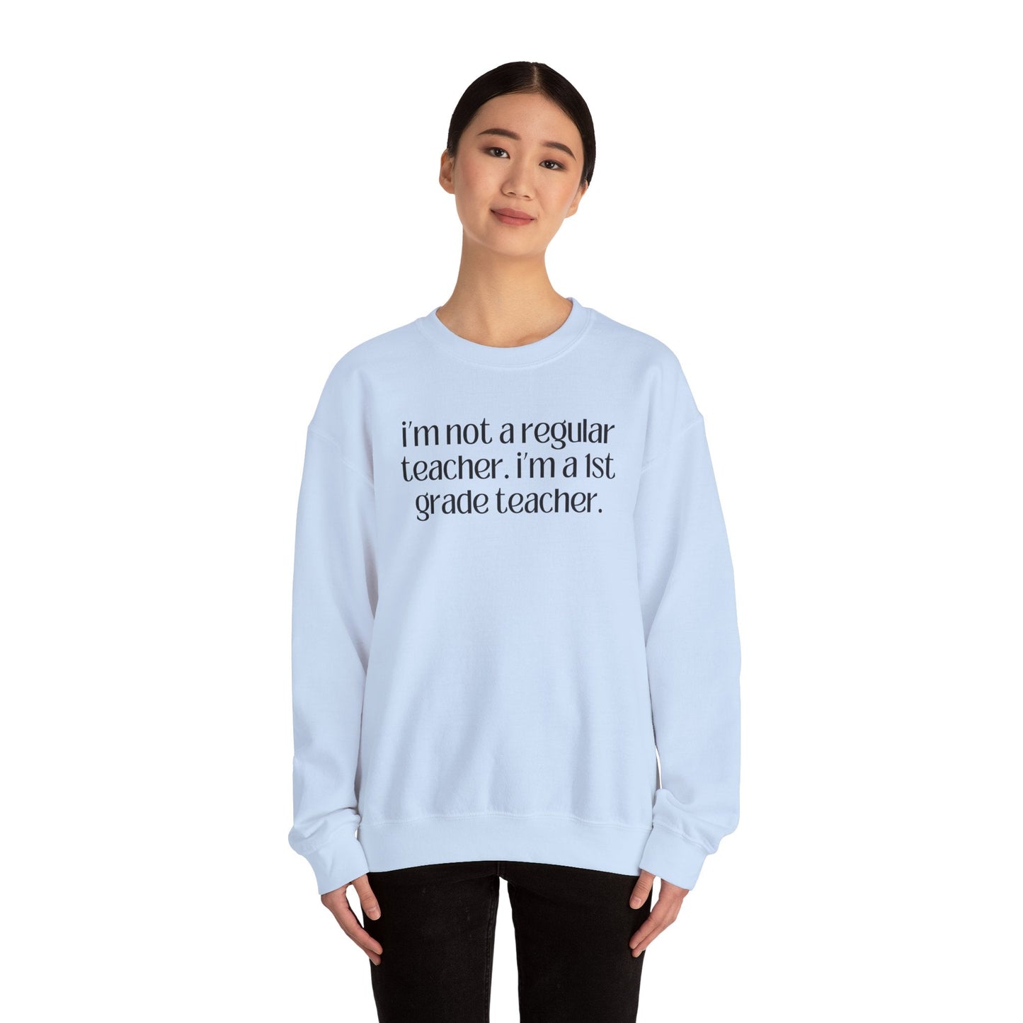 First Grade Teacher Sweatshirt