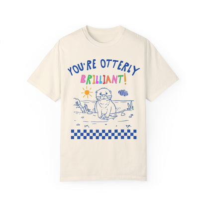 You're Otterly Brilliant Tee