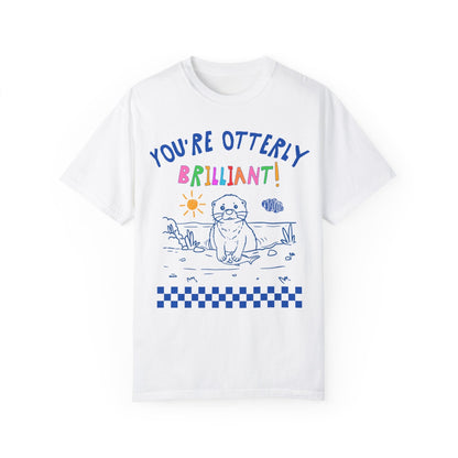 You're Otterly Brilliant Tee