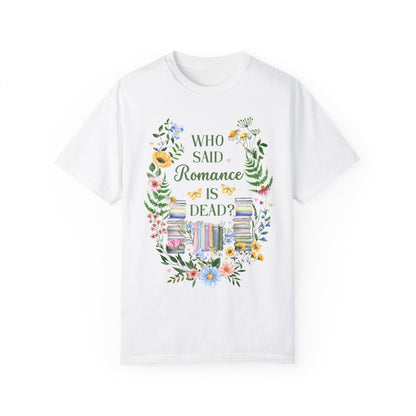 Who Said Romance T-Shirt