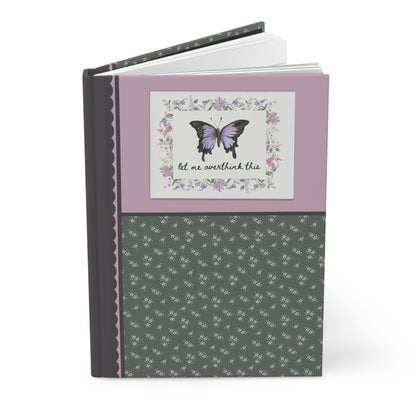 Floral Butterfly Journal: Let Me Overthink This