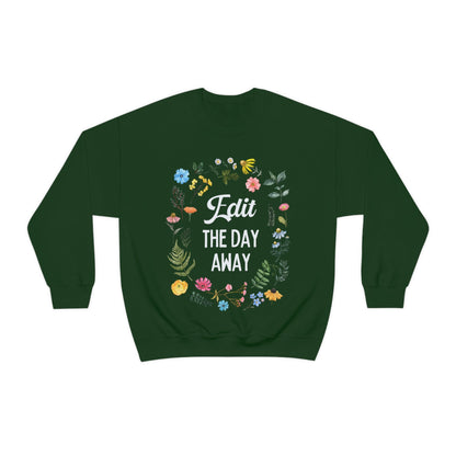 Floral Editing Day Sweatshirt: Edit The Day Away