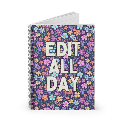 Floral Gift for Editor or Wedding Photographer: Edit All Day Spiral Notebook