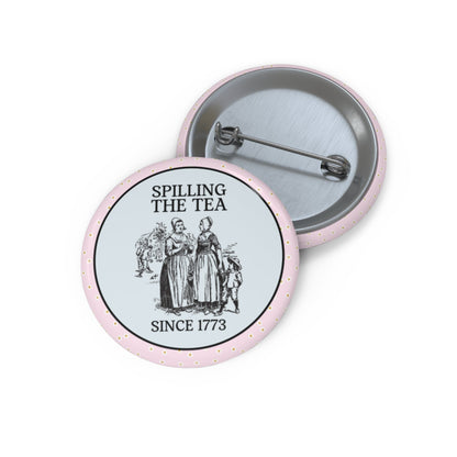 Button: Spilling The Tea Since 1773