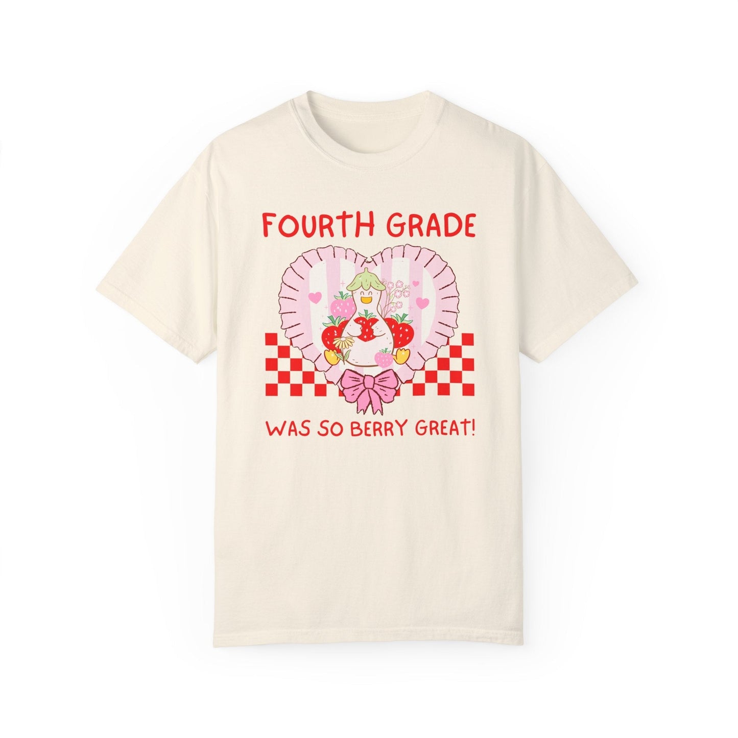 Fourth Grade Was Berry Great Tee