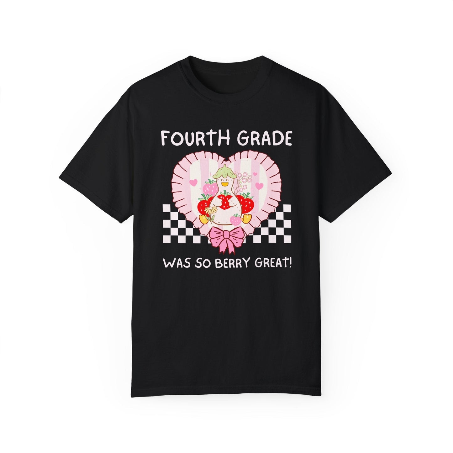 Fourth Grade Was Berry Great Tee