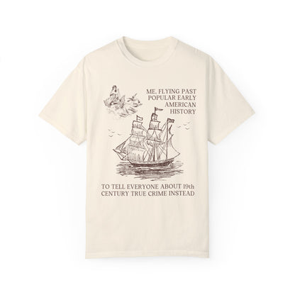 Funny 19th Century American History Tee