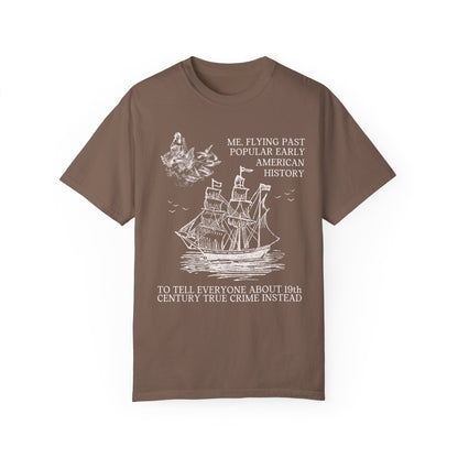 Funny 19th Century American History Tee