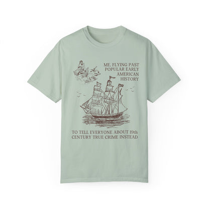 Funny 19th Century American History Tee