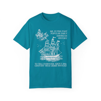 Funny 19th Century American History Tee