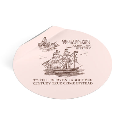 Funny American History Sticker