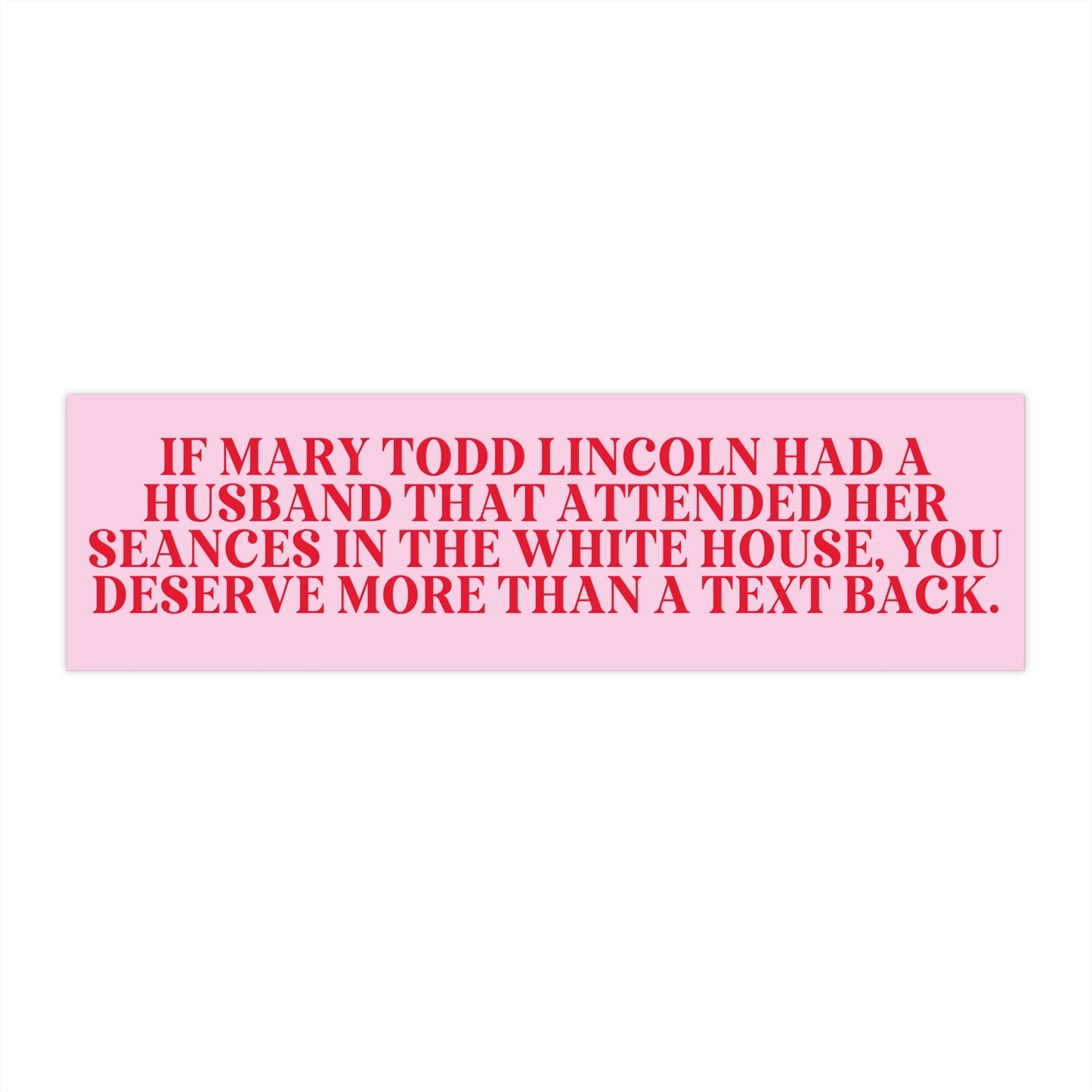 Mary Todd Lincoln Sticker