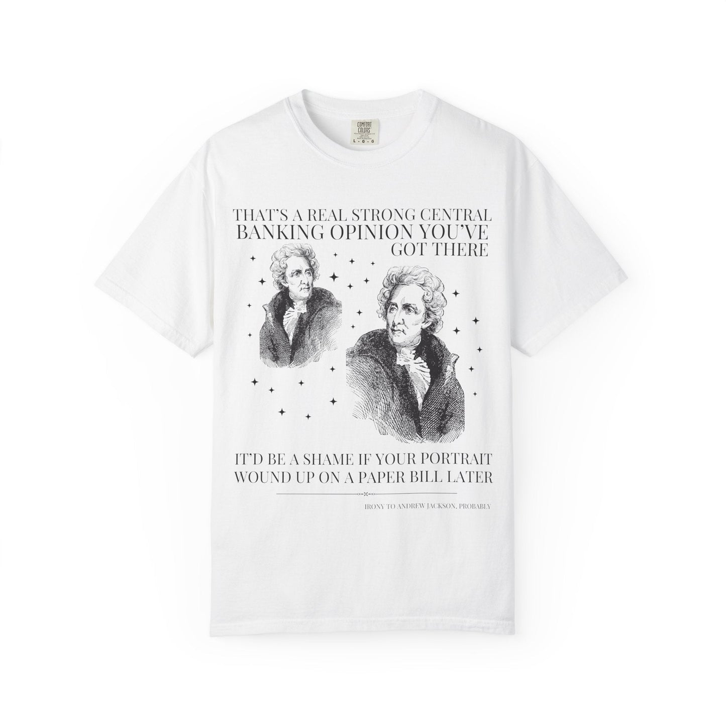 Andrew Jackson Banking Tee