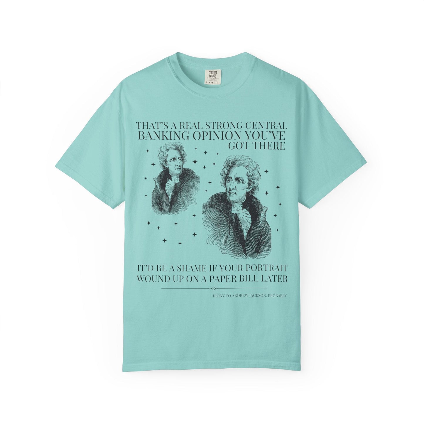 Andrew Jackson Banking Tee