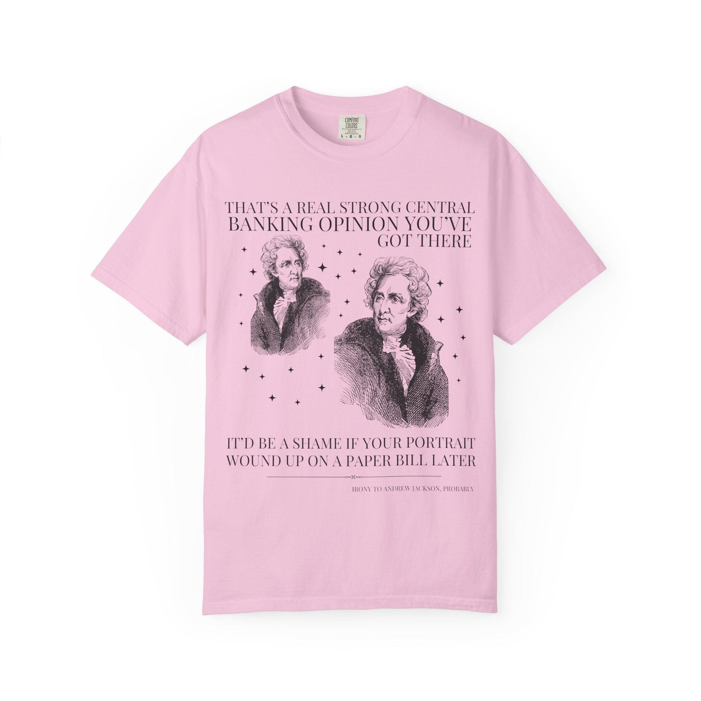 Andrew Jackson Banking Tee