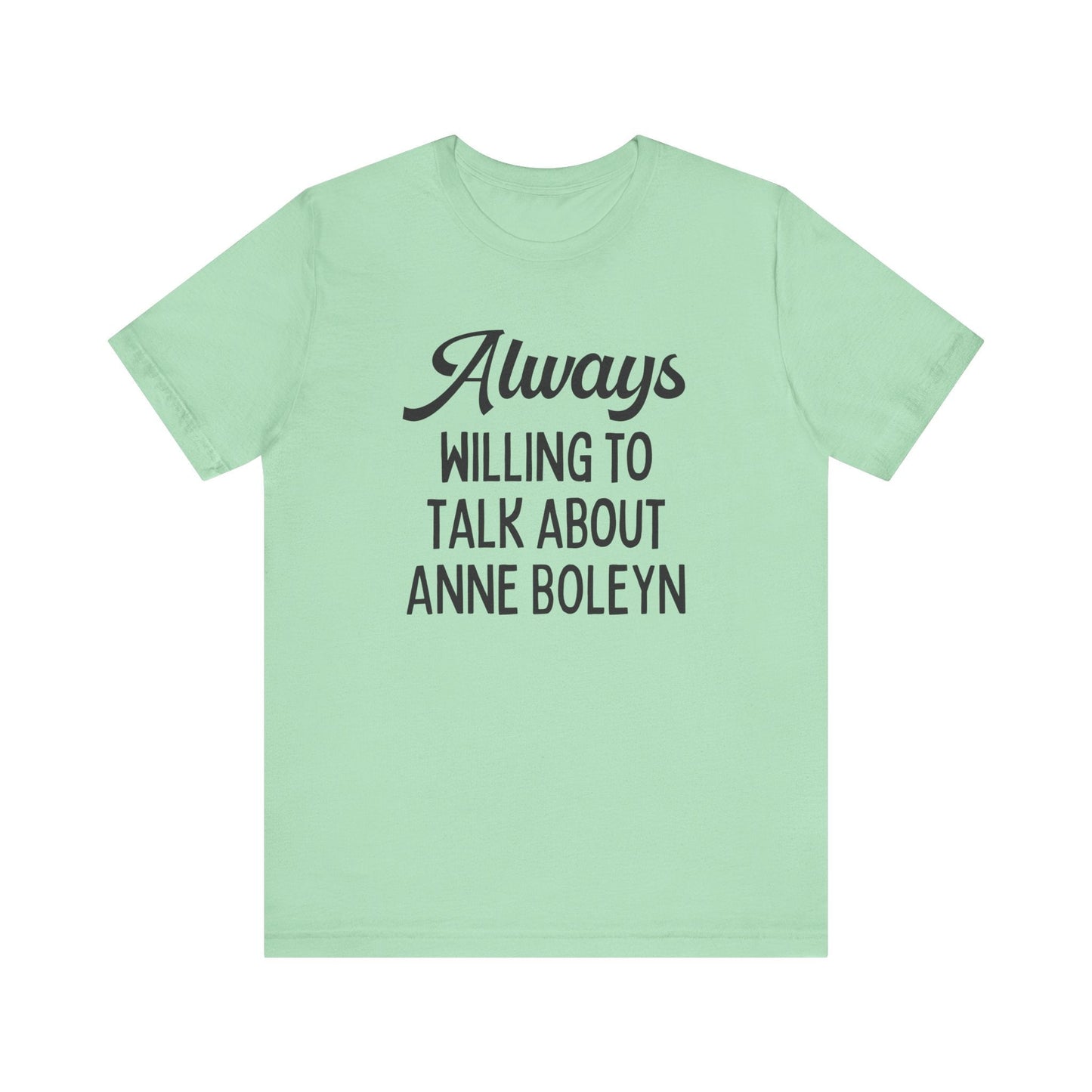 Funny Anne Boleyn Tee Shirt