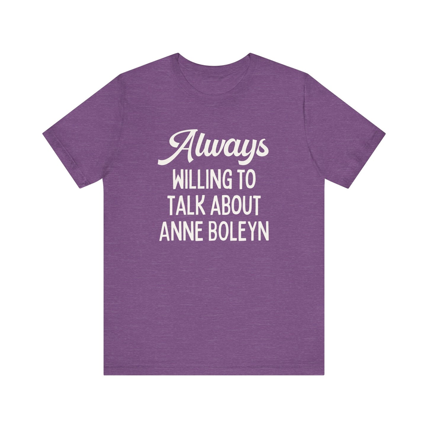 Funny Anne Boleyn Tee Shirt
