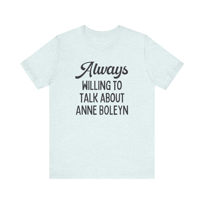 Funny Anne Boleyn Tee Shirt