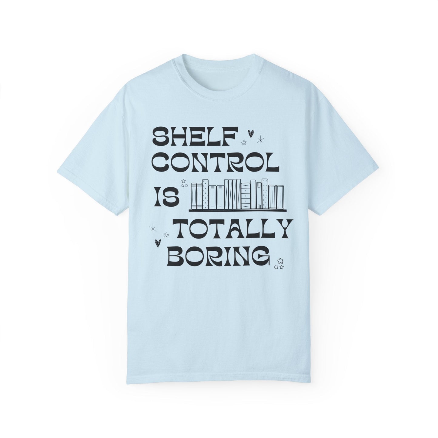 Shelf Control is Totally Boring Tee