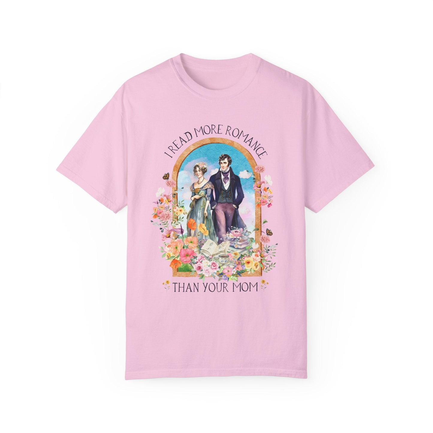 I Read More Romance Than Your Mom Tee