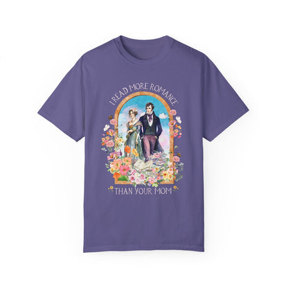 I Read More Romance Than Your Mom Tee