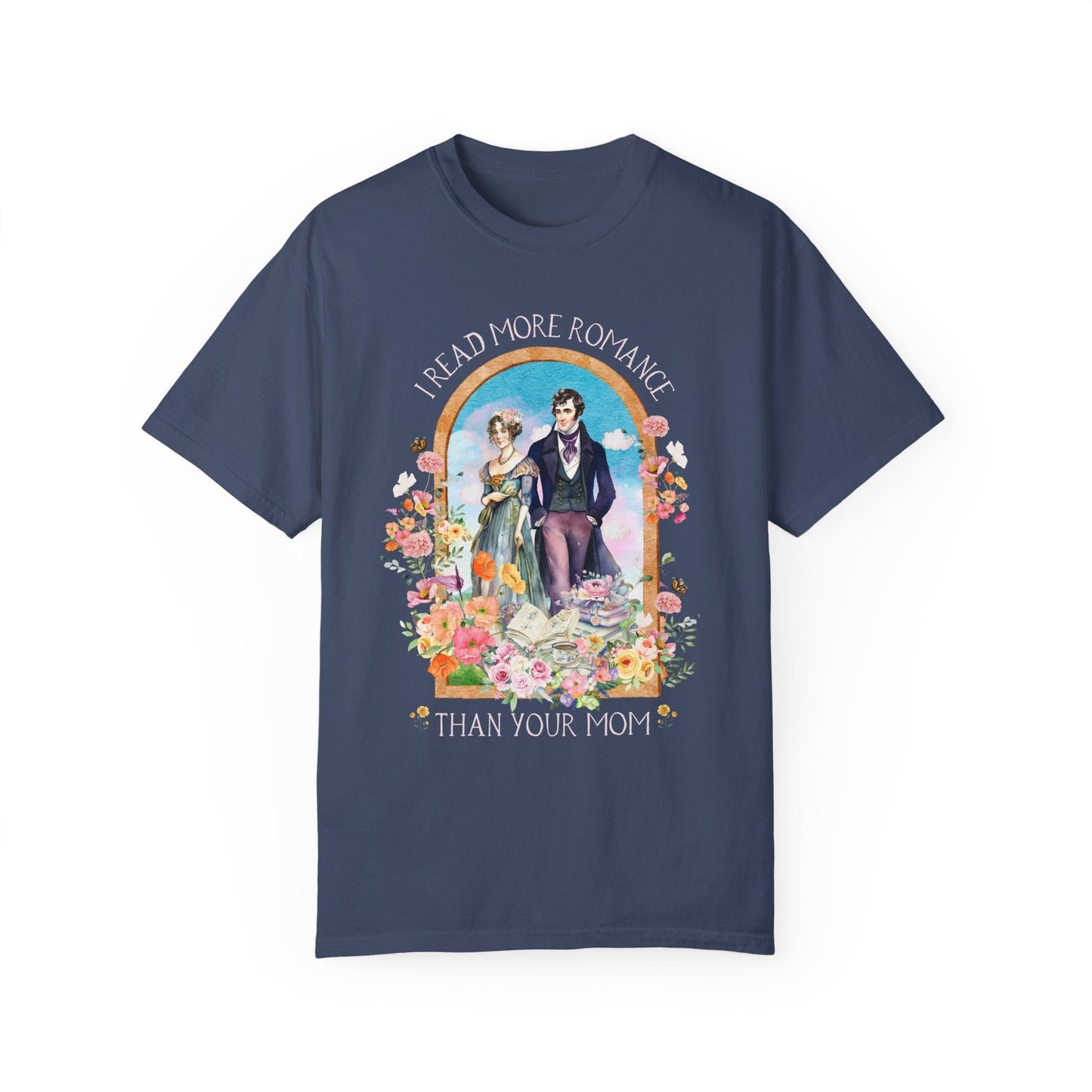 I Read More Romance Than Your Mom Tee