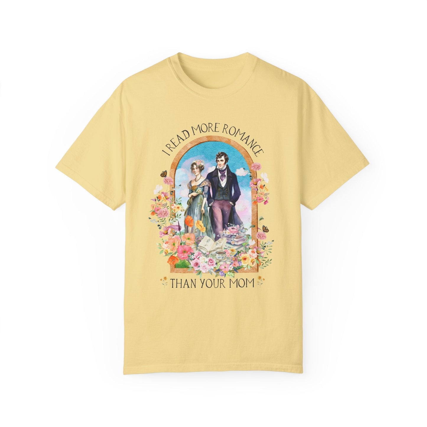 I Read More Romance Than Your Mom Tee