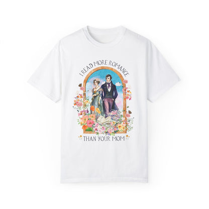 I Read More Romance Than Your Mom Tee