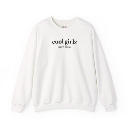 Cool Girls Throw Dishes