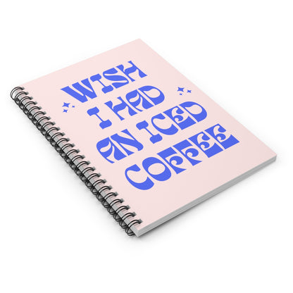 Funny Coffee Lover 118 Page Spiral Notebook with Cute Retro Stars and Pink Cover: Wish I Had An Iced Coffee | Writer or English Major Gift