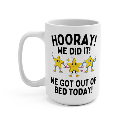 We Got Out of Bed Mug