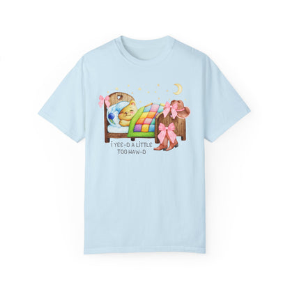 Yee-d A Little Too Haw-d Tee