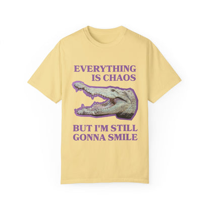 Funny Crocodile Tee Shirt: Everything is Chaos