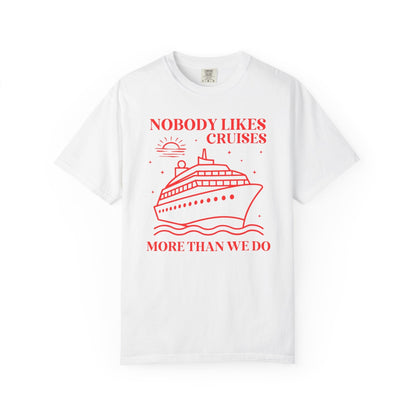 Nobody Likes Cruises More Than We Do
