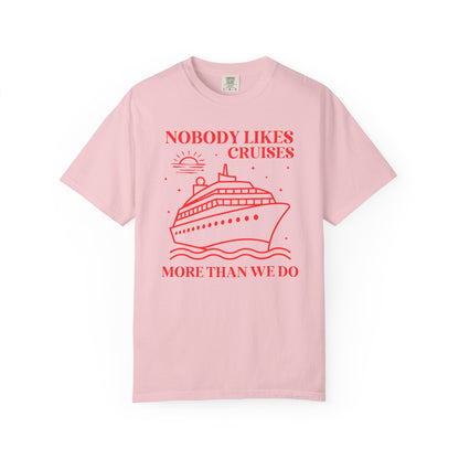 Nobody Likes Cruises More Than We Do
