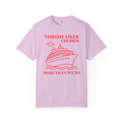 Nobody Likes Cruises More Than We Do