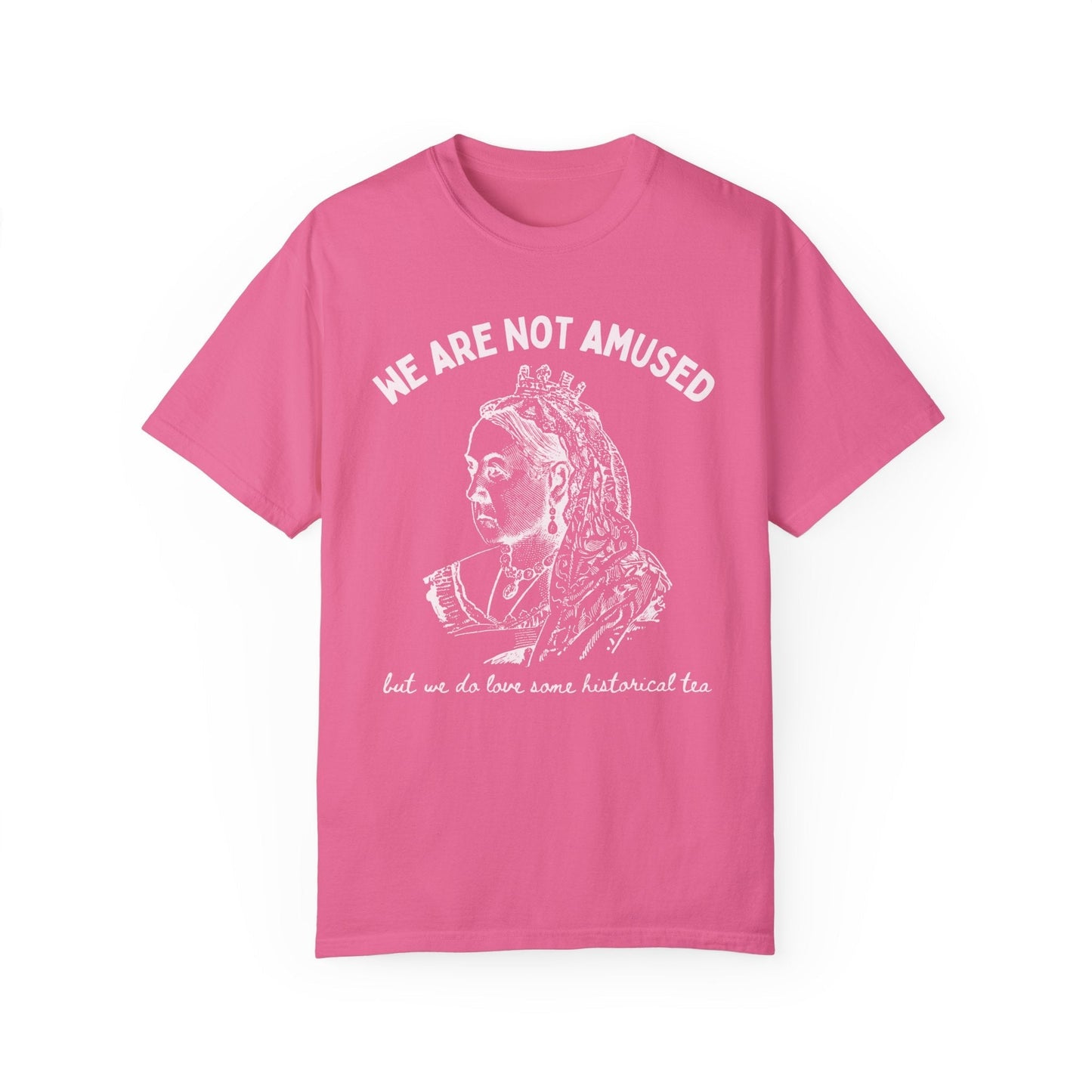 We Are Not Amused: Victoria T-Shirt