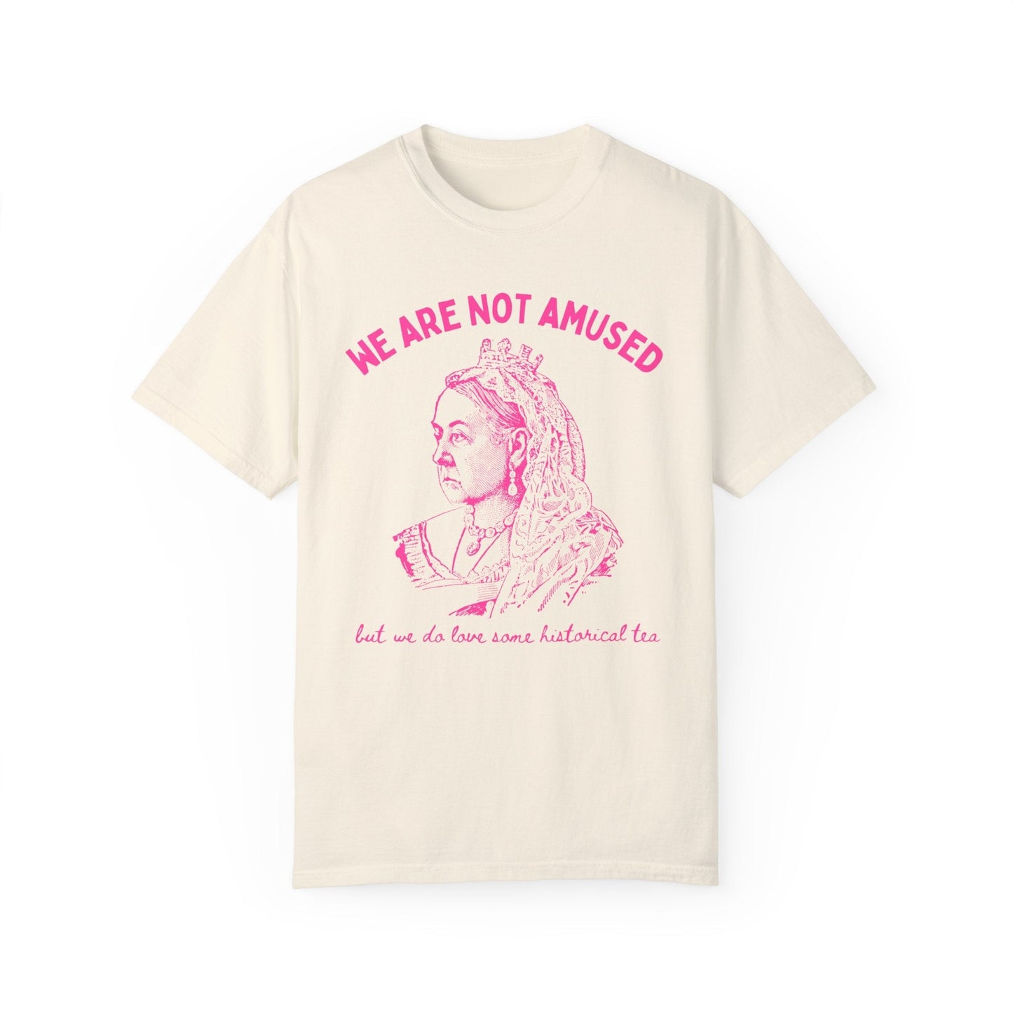 We Are Not Amused: Victoria T-Shirt