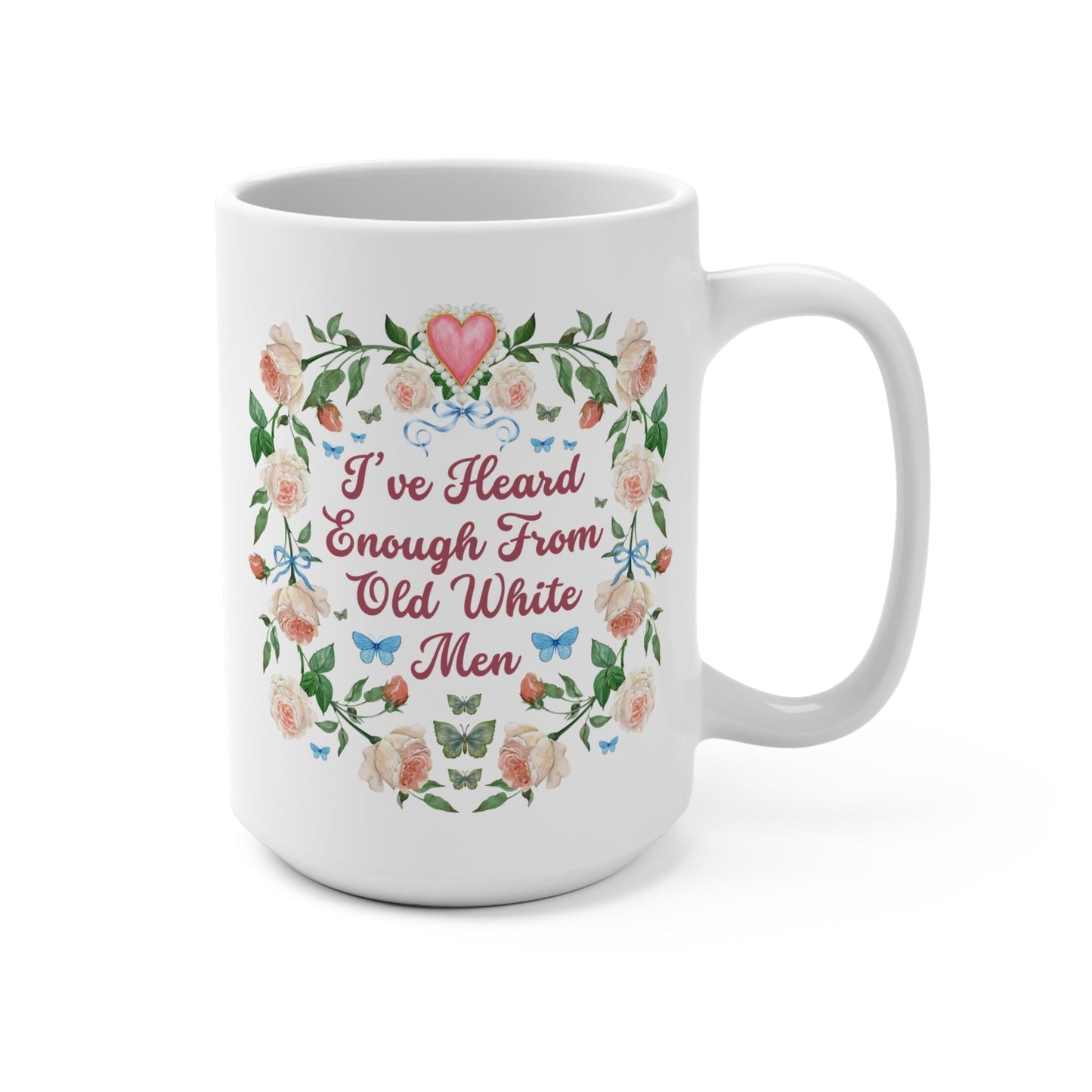Funny Feminist Coffee Mug with Roses