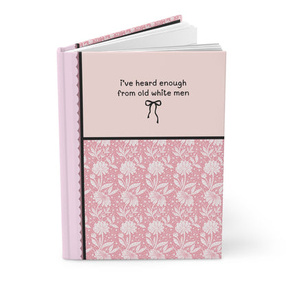 Heard Enough From Old White Men: Journal