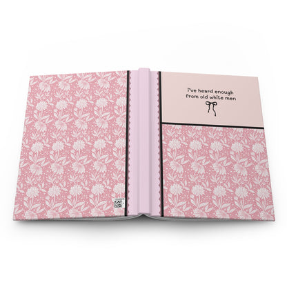 Heard Enough From Old White Men: Journal