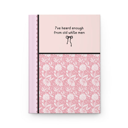Heard Enough From Old White Men: Journal