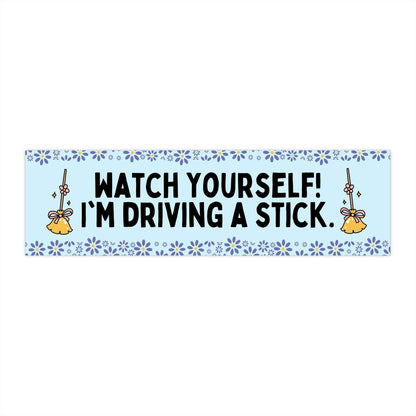 Driving a Stick
