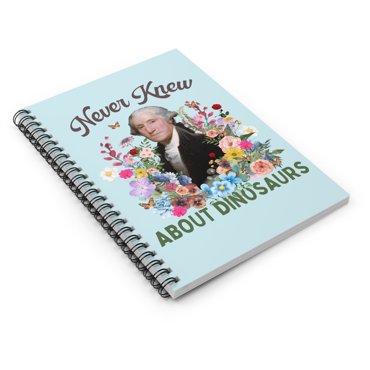 Funny Floral History Notebook of George Washington: Never Knew About Dinosaurs