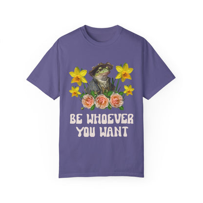 Be Whoever You Want Frog Tee