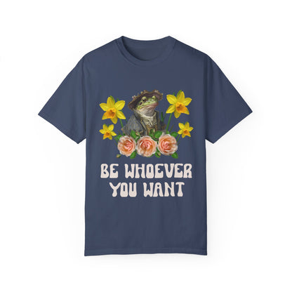 Be Whoever You Want Frog Tee